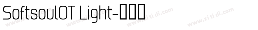 SoftsoulOT Light字体转换